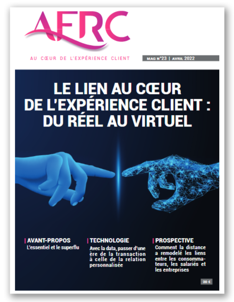 Le magazine AFRC d'avril 2022 traite du thème du lien : il est essentiel et encourage les entreprises à personnaliser les parcours clients. 