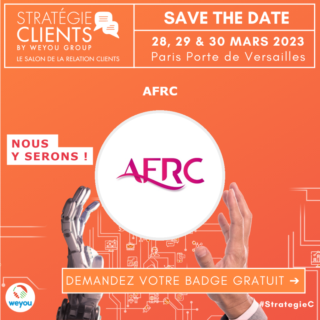 L'AFRC est partenaire et sera présente au Salon Stratégie Clients 2023